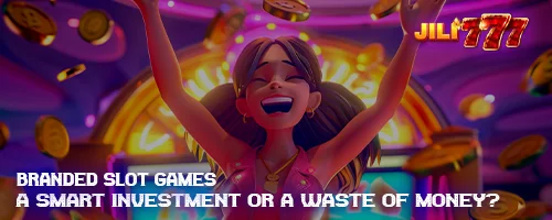 Branded Slot Games: A Smart Investment or a Waste of Money?